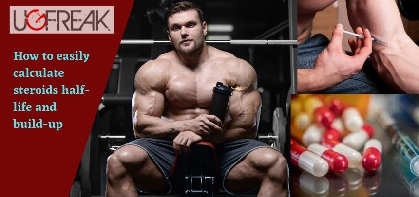 How to easily calculate steroids half-life and build-up